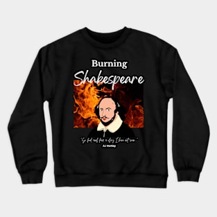 Burning Shakespeare (no background panel) Crewneck Sweatshirt